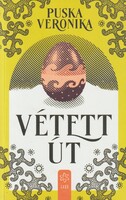 Puska Veronika: Vétett út