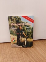 Horgászbottal vízről vízre könyv