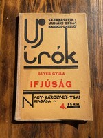 Illyés Gyula Ifjúság költeménye Új Írók sorozat 4. Nagy Károly és Társai 1934 antikvár régi könyv