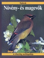 The Animal World Encyclopedia: Herbivores and Omnivores - Birds, Ornithology