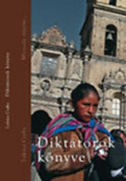Csaba Lukács: The Book of Dictators (My Journeys...)
