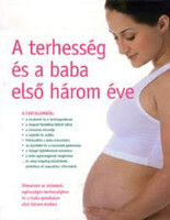 The First Three Years of Pregnancy and Baby