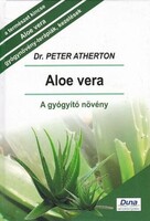 Peter Atherton: Aloe Vera - The Healing Plant