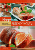 A.; Halmos M.; Korpádi P.; Patyi Á.: The Big Cake Book - Nearly 250 recipes with colorful photos