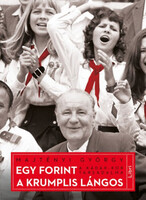 Majtényi György: Egy forint a krumplis lángos