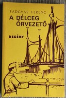 Könyv,  Fadgyas Ferenc  A délceg őrvezető, dedikált