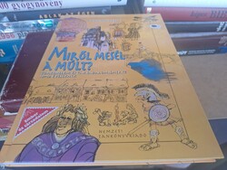 Miről ​mesél a múlt?  Királyok, korok, életformák. 900.-Ft