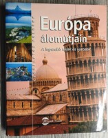 Book, Zsuzsa Horváth: Europe's Dream Journeys, The Most Beautiful Landscapes and Cities