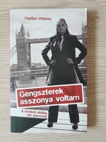 Merilyn Wisbey - Mistress of Gangs
