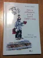 MIHÁLYFY SÁNDOR - (DEIKÁLT) AKKORA VELŐSCSONT,MINT A SZENT GELLÉRT-HEGY