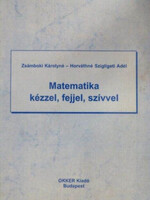 Károlyné Zsámboki, Adél Horváth: Mathematics with hands, head, and heart