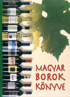 Gábor Rohály (Ed.): The Book of Hungarian Wines