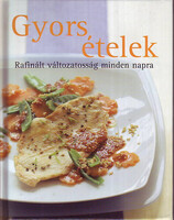 Quick Meals - Refined Variety for Every Day