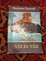 1960-VILÁGJÁRÓK 19. -HAROUM TAZIEFF: VIZ ÉS TÚZ-GONDOLAT