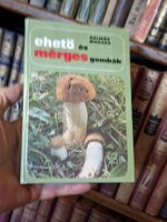Mushroom!!! 1978-NATURA BP.- KALMÁR / MAKARA : EDIBLE AND POISONOUS MUSHROOMS