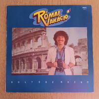 Soltész Rezső – Római vakáció (LP) 1986