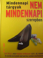 Mindennapi tárgyak nem mindennapi szerepben (Reader's Digest)