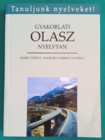 M.T. Angelini Móritz Gy. Gyakorlati olasz nyelvtan - Tanuljunk nyelveket