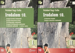 Pethőné Nagy Csilla: Irodalom 10. I-II. kötet