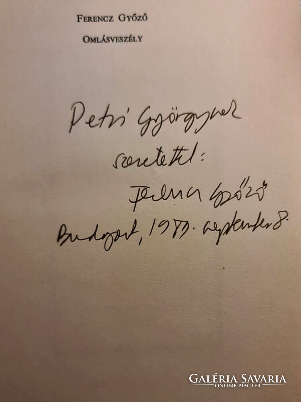 Petri Györgynek dedikált Ferenc Győző kötet 1989 - Gyűjtemény | Galéria ...