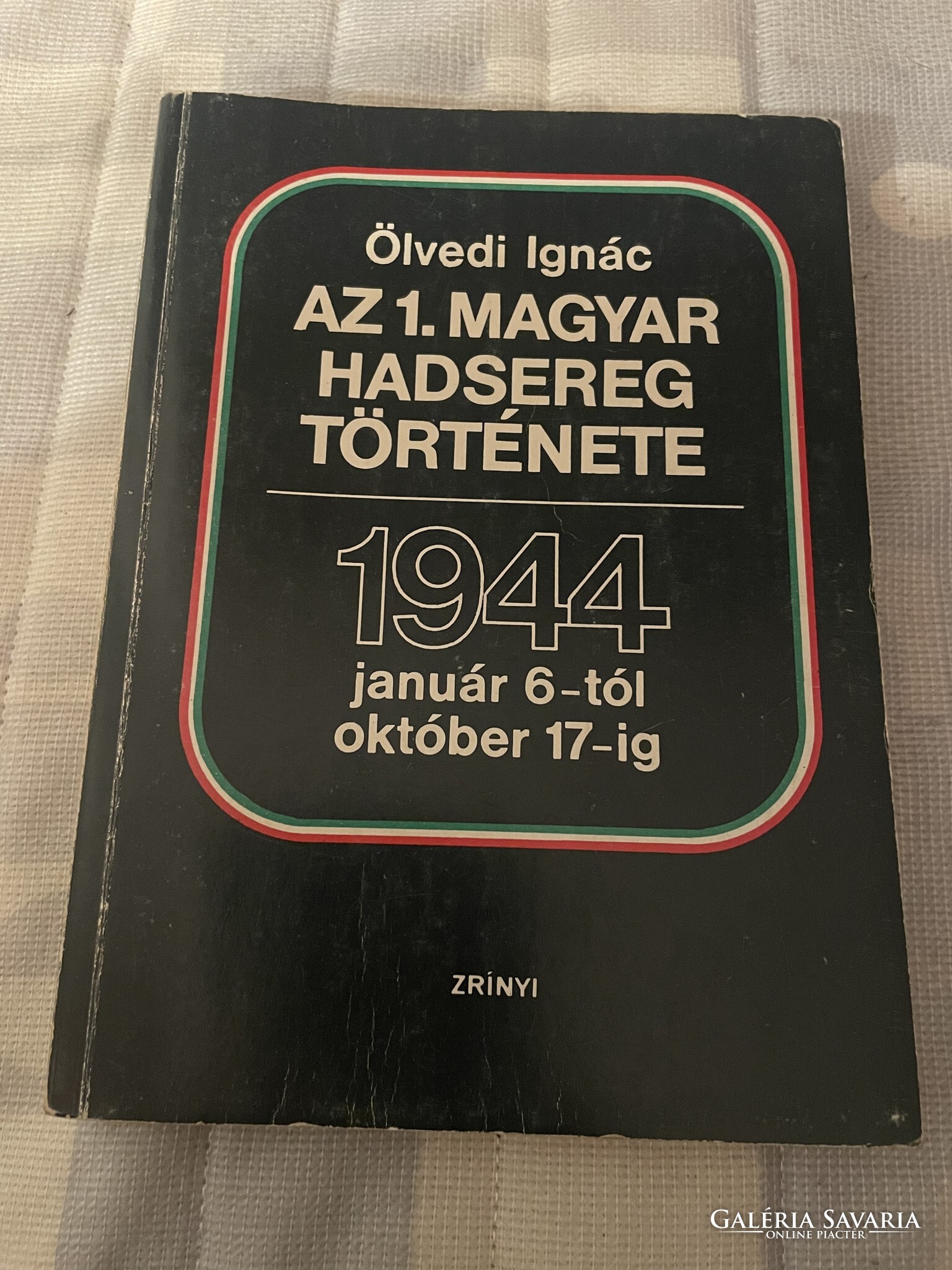 Kövesi Ignác az első magyar hadsereg története 1944 világháborús ...