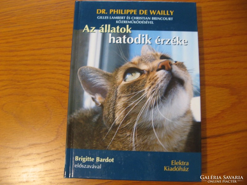 Az állatok hatodik érzéke - Dr.Philippe de Wailly