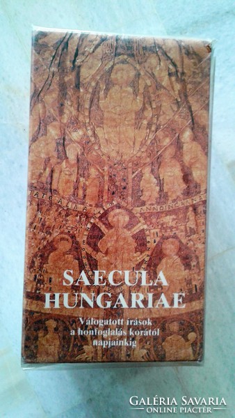 SAECULA HUNGARIAE Válogatott írások a honfoglalás korától napjainkig