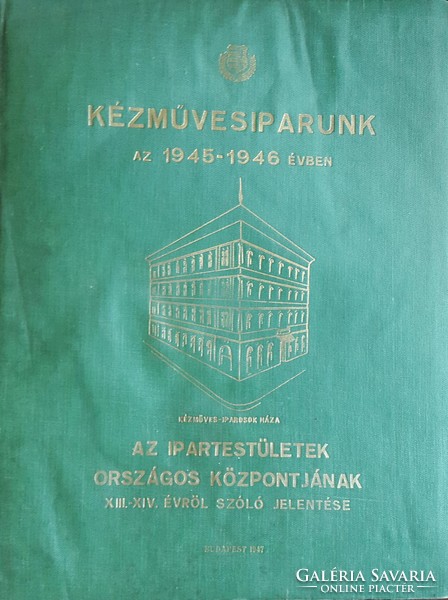 Our handicraft industry in 1945-1946, paulovits imre bp. Published, size: 32cm x 24.5cm, 157 pages