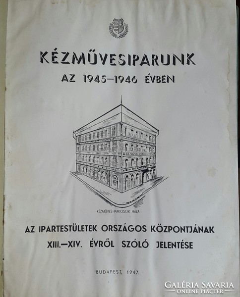 Our handicraft industry in 1945-1946, paulovits imre bp. Published, size: 32cm x 24.5cm, 157 pages