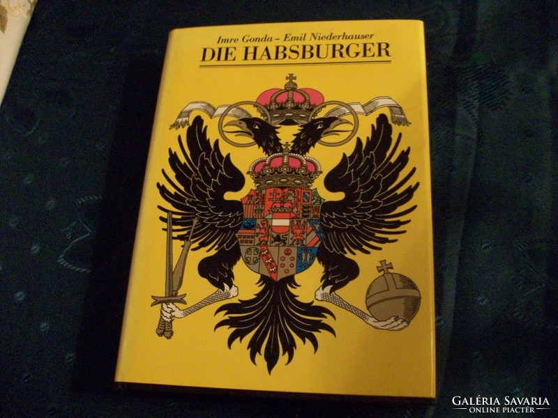 GONDA - NIEDERHAUSER : DIE HABSBURGER 1978 BUDAPEST