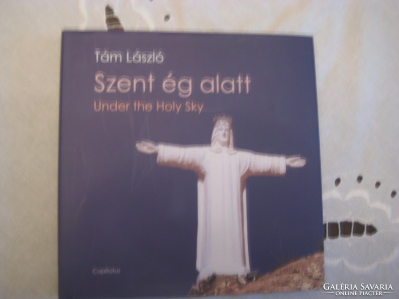 László Tám: under a holy sky