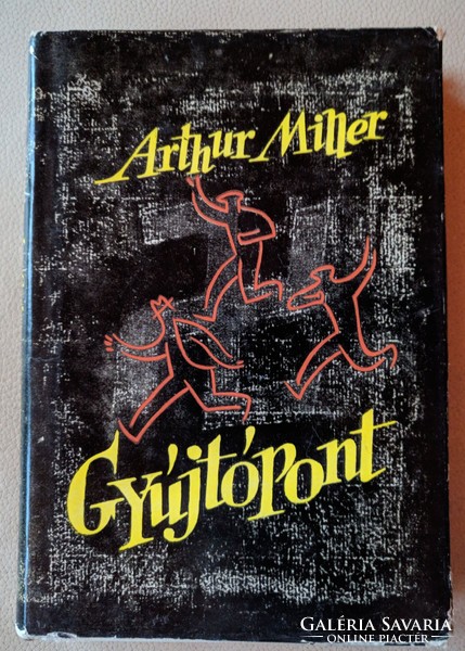 Arthur Miller: Gyújtópont 1961