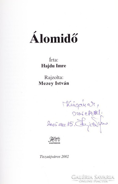 Hajdu Imre - Mezey István: Álomidő (RITKA, Dedikált) 1500 Ft