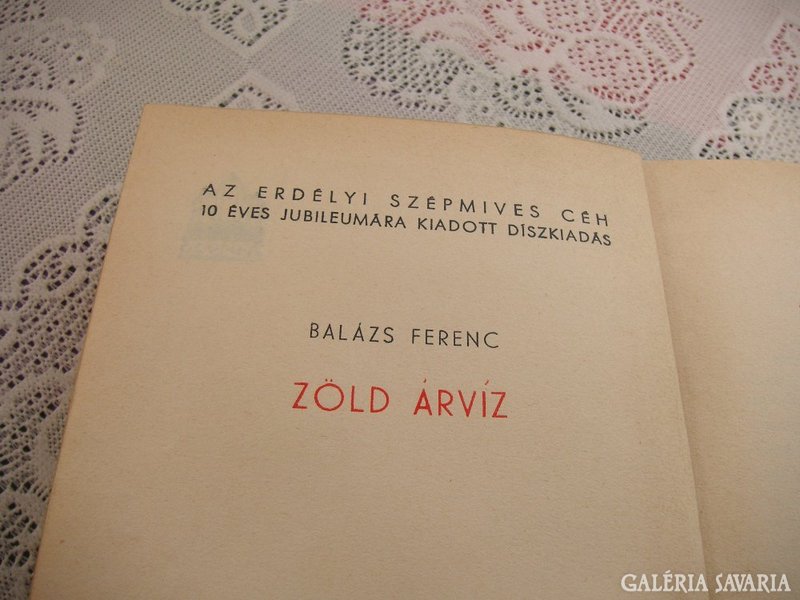Az Erdély Szépmíves céh 10 éves jubileumára kiadott díszkiadás Balázs F. A zöld árvíz 1940