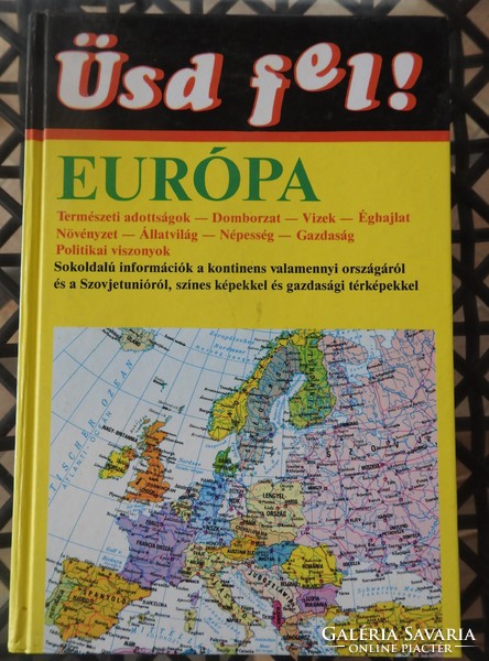 Üsd fel! Európa - útikönyv térképekkel