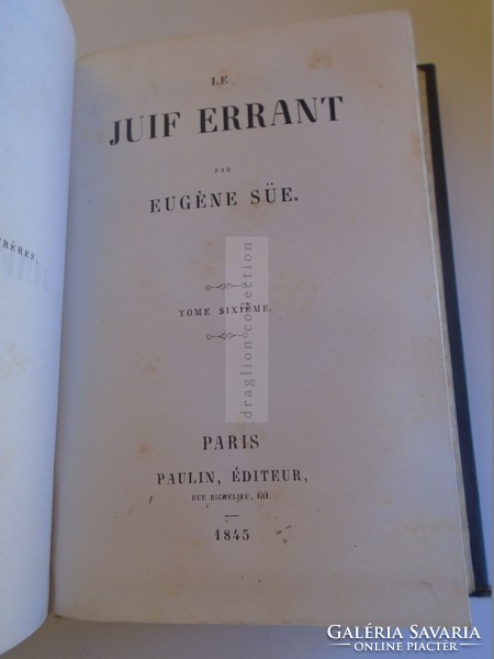 G025 Eugène Sue - Le Juif Errant - (A vándorló zsidó) 1845 Paris   Vol V-VI  
