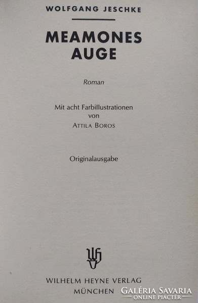 Wolfgang Jeschke: Meamones Auge (ÚJ kötet, és Illusztrált által dedikálva) 2000 Ft