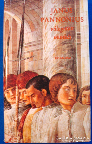 Janus Pannonius válogatott munkái (Kozmosz kiadó 1982)
