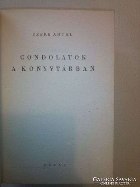  Szerb Antal: Gondolatok a könyvtárban (1946)