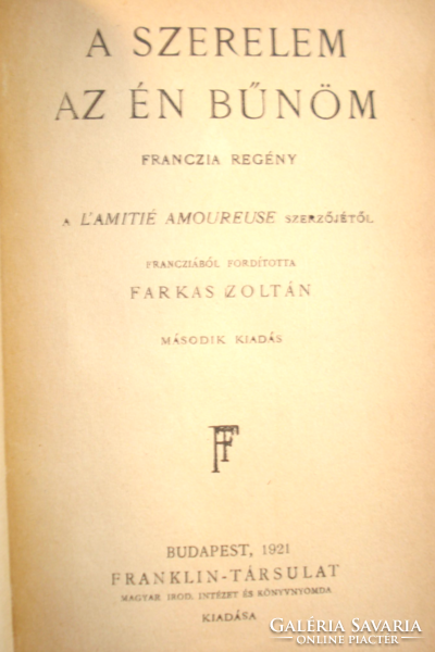 A szerelem az én bűnöm francia romantikus regény (1921 Franklin kiadó)