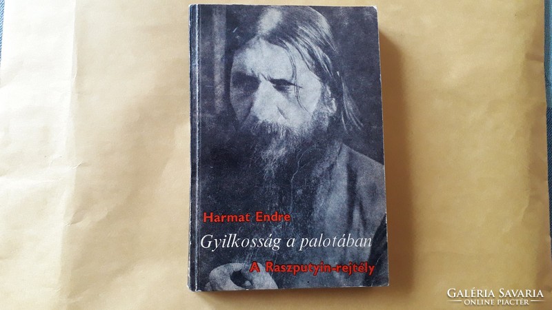 Harmat Endre - Gyilkosság a palotában -  A Raszputyin-rejtély 