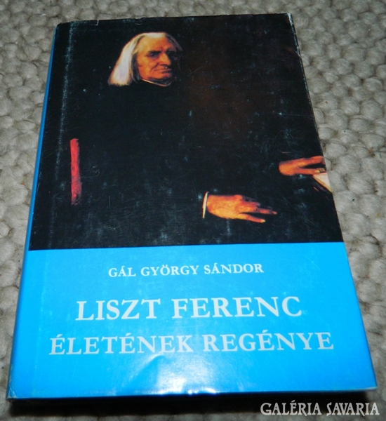 Gál gy. Sándor > liszt Ferenc's novel of life