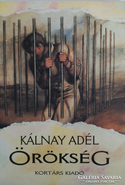 Kálnay Adél: Örökség (elbeszélések) DEDIKÁLT és RITKA kötet 3000 Ft