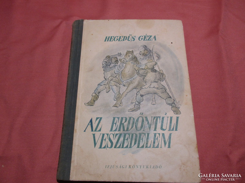 Hegedűs Géza Az erdőntúli veszedelem, könyv
