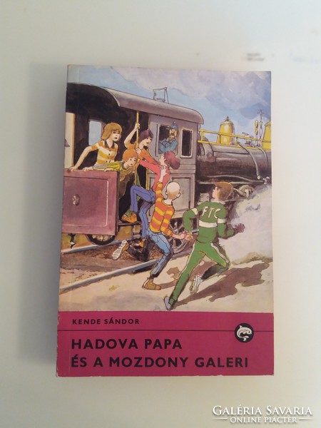 Book - Sándor Kende - Papa Hadova and the Locomotive Gallery - 1986.