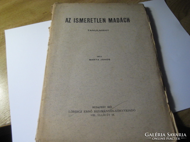 The unknown madách, a study written by János barta bp. 1931. Ernő Lőrinc, commissioned book publisher