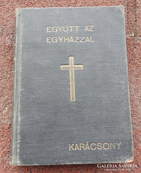 Együtt az egyházzal Magyar miseszövegek kiadás - Karácsony 1932