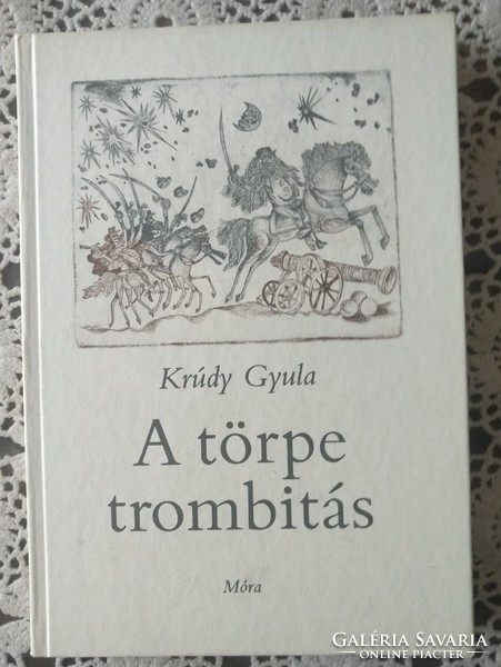Gyula Krúdy is the dwarf trumpet player. Móra book publisher. Recommend!