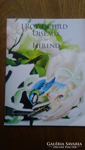 2 db Herend  Herald ( 2011/1 36.szám) és (2006/II.NO.27.)és  Rothschild Oiseaux by Herend- katalógus