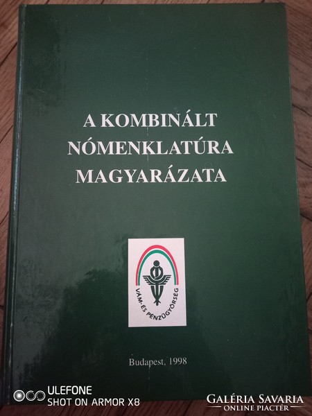A kombinált nómenklatúra magyarázata - Vám- és Pénzügyőrség - 1989